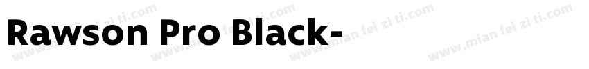 Rawson Pro Black字体转换
